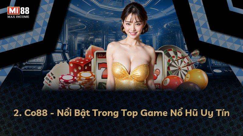 2. Co88 - Nổi Bật Trong Top Game Nổ Hũ Uy Tín