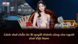 Cách chơi chẵn lẻ: Bí quyết thành công cho người chơi Việt Nam