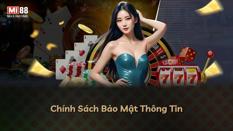 Chính Sách Bảo Mật Thông Tin