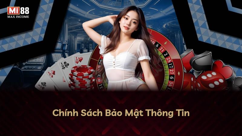 Chính Sách Bảo Mật Thông Tin