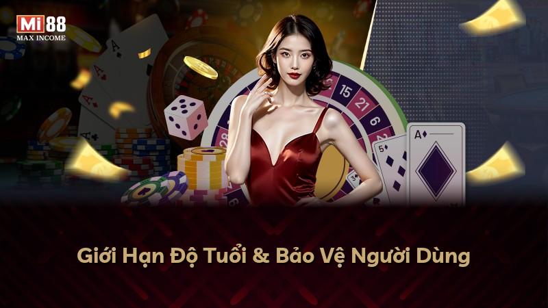 Giới Hạn Độ Tuổi & Bảo Vệ Người Dùng
