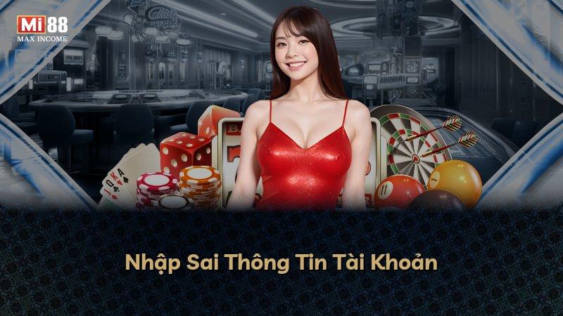 Nhập Sai Thông Tin Tài Khoản