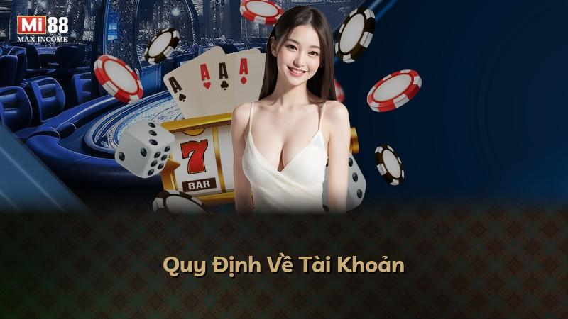 Quy Định Về Tài Khoản