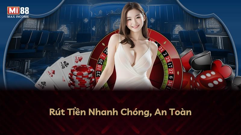 Rút Tiền Nhanh Chóng, An Toàn